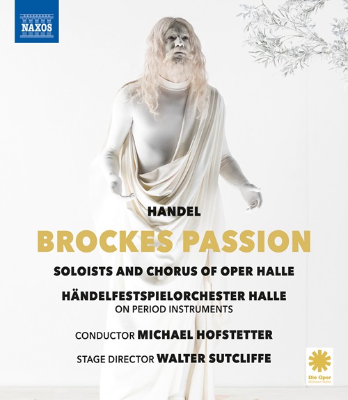 HANDEL, G.F.: Brockes Passion [Oratorio] (Sellier, Waldhart, Zehe, Halle Opera Chorus, Halle Handel Festival Orchestra, Hofstetter) (Blu-ray, HD)