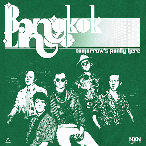 BANGKOK LINGO: Tomorrow's Finally Here