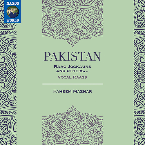 PAKISTAN – Faheem Mazhar: Raag Jogkauns / Raag Jaijaivanti / Raag Poorvi