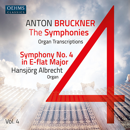The Bruckner Symphonies (Organ Transcriptions), Vo.. - OC480