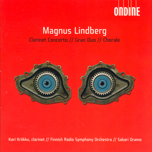 LINDBERG, M.: Clarinet Concerto / Gran Duo / Chora