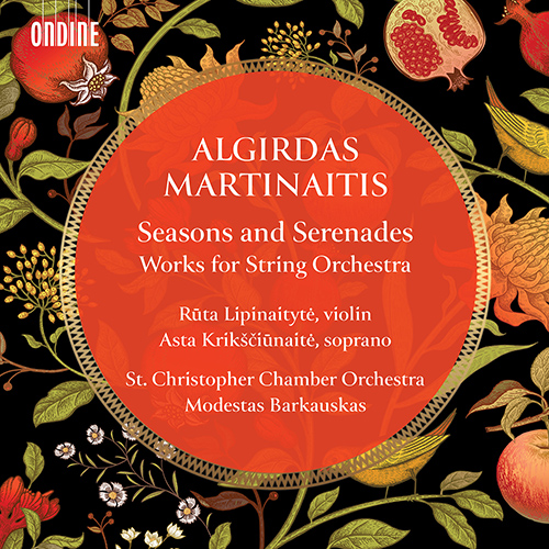 MARTINAITIS, A.: Seasons and Serenades &ndash; Works for String Orchestra