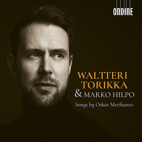 MERIKANTO, O.: Songs (Torikka, Hilpo)