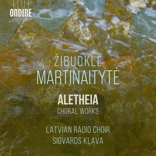 MARTINAITYTE: Aletheia Latvian Radio Choir/Klava