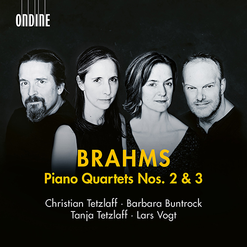 BRAHMS, J.: Piano Quartets Nos. 2-3 (C. and T. Tetzlaff, Buntrock, Vogt)