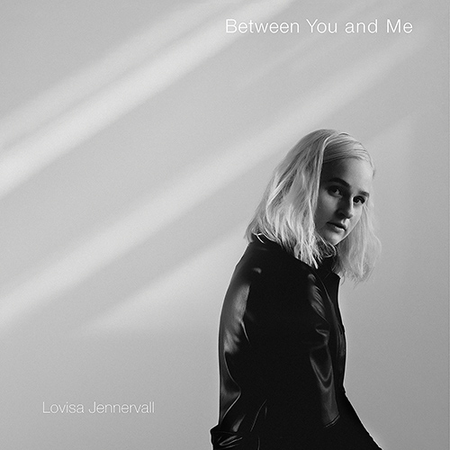 JENNERVALL, Lovisa: Between You and Me