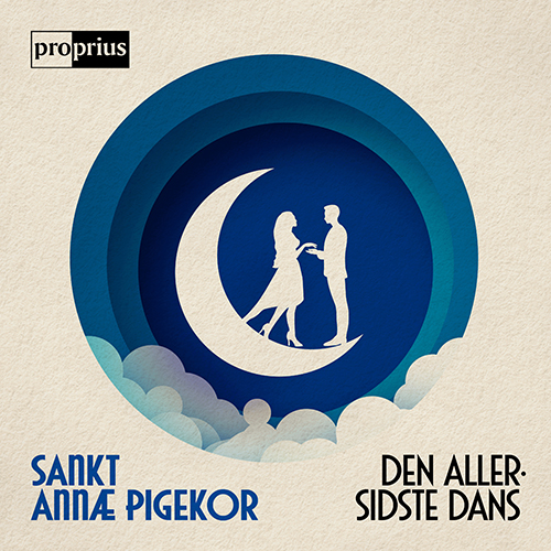 Choral Concert: Sankt Annae Pigekor - ANDERSEN, K.N. / FABRICIUS-BJERRE, B. / FRANCKER, O. / LINDGREN, E. / NIELSEN, C. (Den allersidste dans)