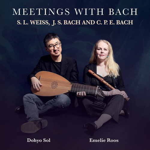 BACH, J.S. / BACH, C.P.E.: Meetings with Bach (Roos, Dohyo Sol)