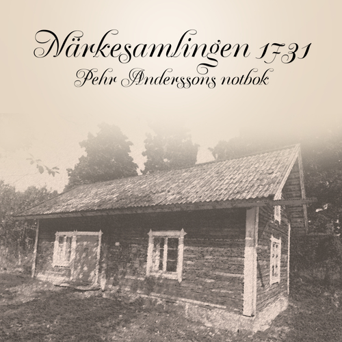 NÄRKESAMLINGEN 1731 - Pehr Anderssons notbok (Ma 1-Group, Örebro Barock)