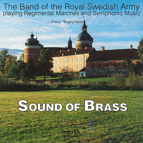 ROYAL SWEDISH ARMY BAND: Sound of Brass - PRCD9018 | Discover more 