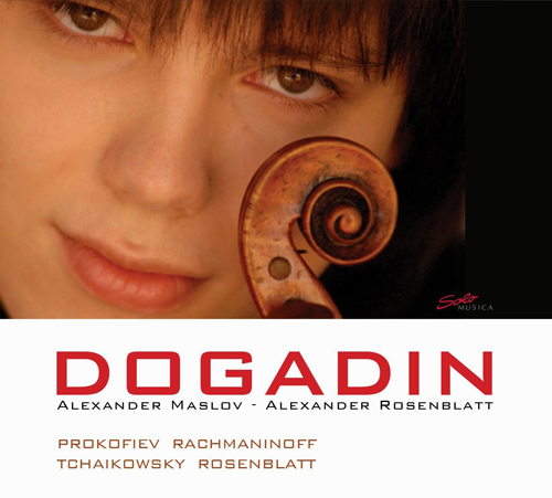 Violin Recital: Maslov, Alexander - TCHAIKOVSKY, P.I. / RACHMANINOV, S. / PROKOFIEV, S. / ROSENBLATT, A. (Dogadin)