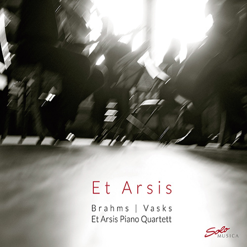 BRAHMS, J.: Piano Quartet No. 1 / VASKS, P.: Piano Quartet (Et Arsis Piano Quartet)