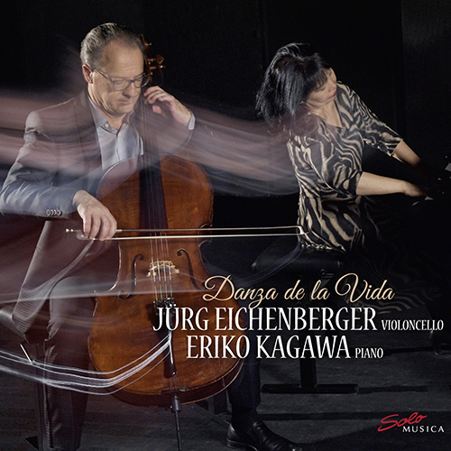 Cello and Piano Recital: Eichenberger, Jürg / Kagawa, Eriko - PIAZZOLLA, A. / SATIE, E. / BRAGATO, J. (Danza de la Vida)