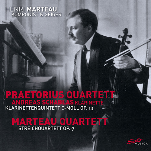 MARTEAU, H.: Clarinet Quintet / String Quartet No. 2 (Schablas, Praetorius Quartet / Marteau Quartet)