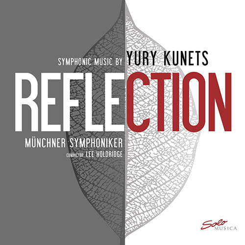 KUNETS, Y.: Reflection (Munich Symphony, Holdridge)