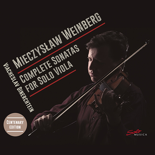 WEINBERG, M.: Sonatas for Solo Viola (Complete) (Dinerchtein)