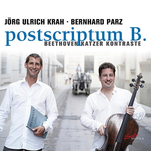 BEETHOVEN, L. van: Cello Sonatas Nos. 1-5 / KATZER, G.: postscriptum zu B. 1, 2, 3 (postscriptum B.) (Krah, Parz)