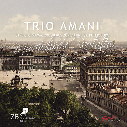 String Trios (Zürich and St. Petersburg) - AMANI, N. / MÜLLER-ZÜRICH, P. / PROKOFIEV, S. / SCHAEUBLE, H. (Musical Rarities) (Trio Amani)