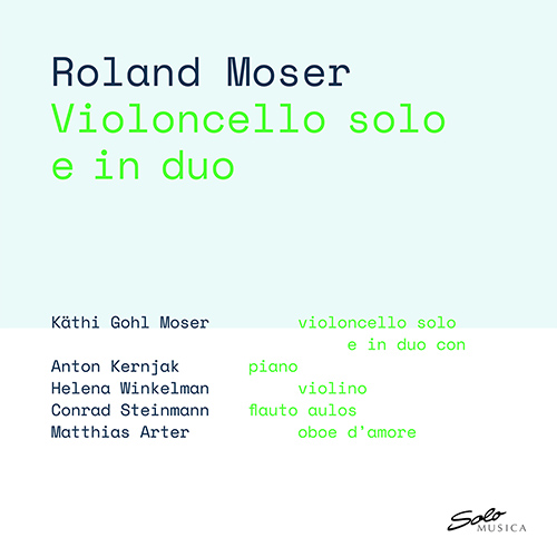 MOSER, R.: Violoncello solo e in duo (Gohl Moser, Kernjak, Winkelman, Steinmann, Arter)