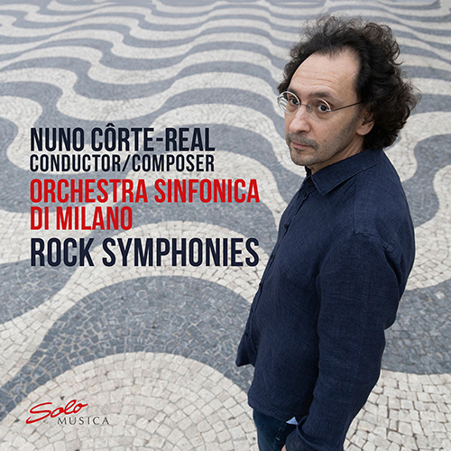 CÔRTE-REAL, N.: Rock Symphonies (Orchestra Sinfonica di Milano, Côrte-Real)