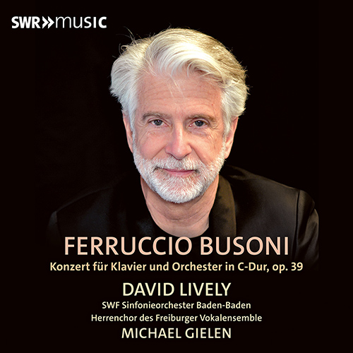 BUSONI: Piano Concerto Lively/Gielen/SWR SO