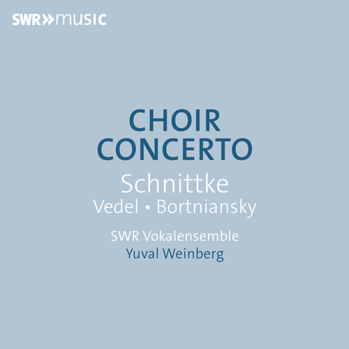 CHOIR CONCERTO SWR Vokalensemble/Weinberg