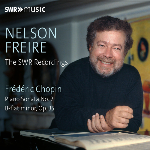 CHOPIN, F.: Piano Sonata No. 2 in B-Flat Minor, Op. 35, “Funeral March” (Freire)