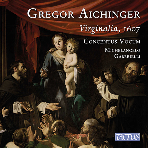 AICHINGER, G.: Virginalia, 1607 (Concentus Vocum, Gabbrielli)