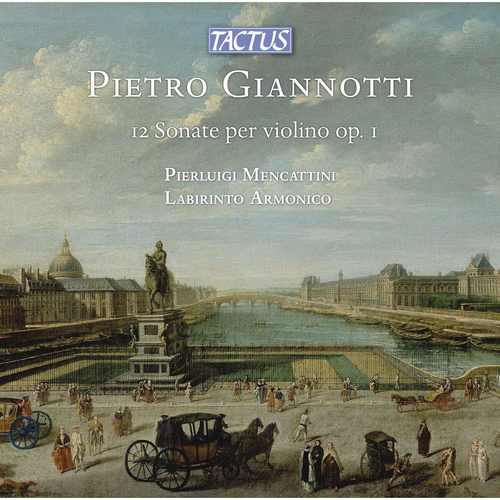 GIANOTTI, P.: Violin Sonatas, Op. 1, Nos. 1-12 (Mencattini, Ensemble Labirinto Armonico)