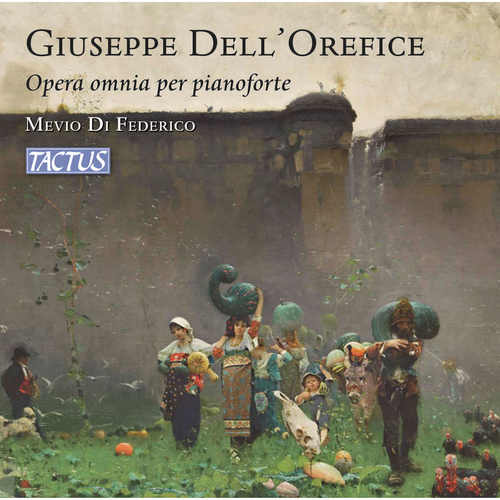 DELL'OREFICE, G.: Piano Works (Complete) (Di Federico)