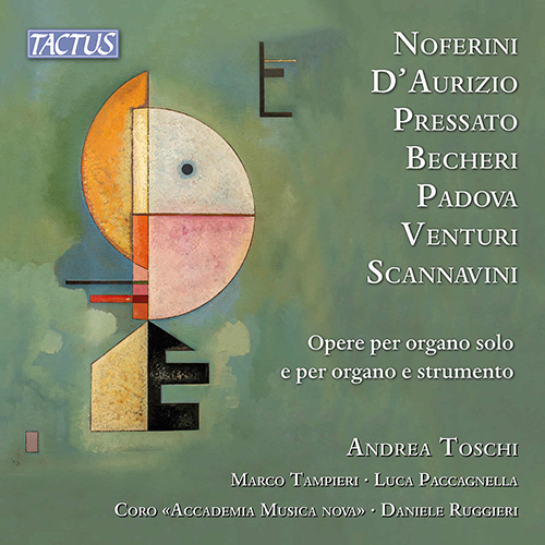 Organ Music (Italian) - NOFERINI, G. / D'AURIZIO, S. / PRESSATO, G. / BECHERI, R. / PADOVA, A. (Toschi, Ruggieri, Paccagnella)