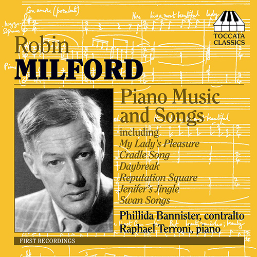 MILFORD, R.: Piano Music / Songs (Bannister, Terroni)