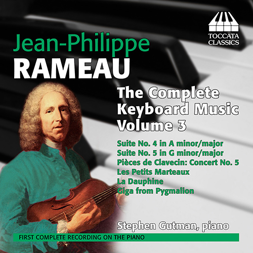 RAMEAU, J.-P.: Keyboard Music (Complete), Vol. 3 (Gutman)