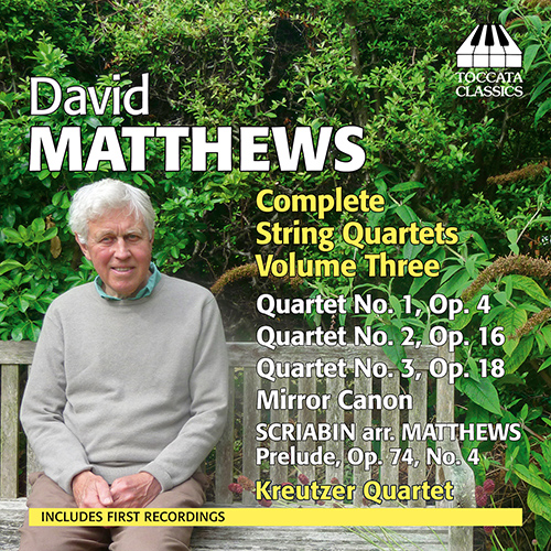 MATTHEWS, D.: String Quartets (Complete), Vol. 3 (Kreutzer Quartet)