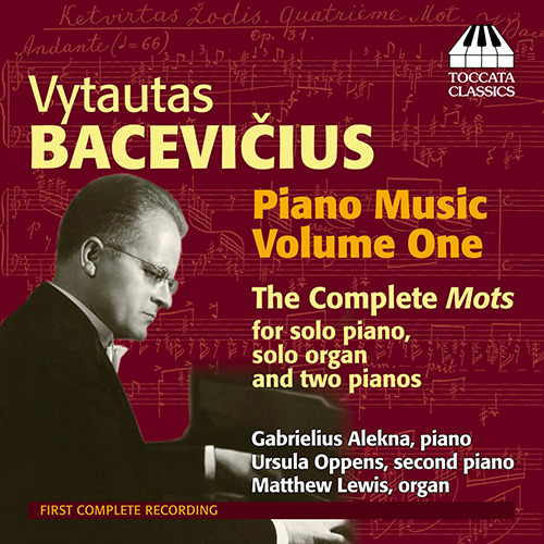 BACEVICIUS, V.: Piano Music, Vol. 1 - Mots (Alekna, Oppens, Lewis)