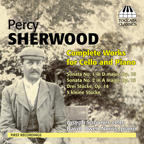 SHERWOOD, P.: Cello and Piano Music (Complete) (Spooner, Norris)