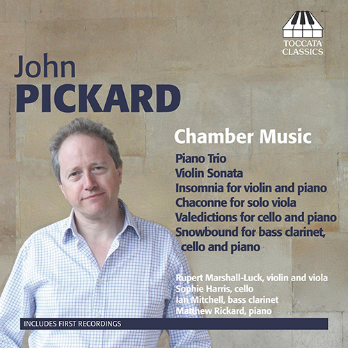 PICKARD, J.: Chamber Music, Vol. 1 (Harris, Marshall-Luck, Mitchell, Rickard)