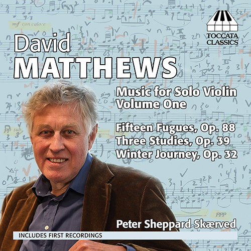 MATTHEWS, D.: Music for Solo Violin, Vol. 1 (Skaerved)