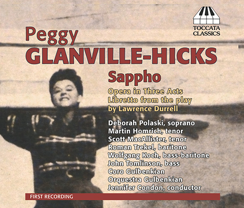 GLANVILLE-HICKS, P.: Sappho [Opera] (Condon)
