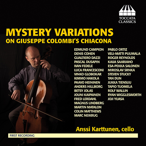 Cello Recital: Karttunen, Anssi - COLOMBI, G. / KAIPAINEN, J. / MATALON, M. / REYNOLDS, R. (Mystery Variations on Giuseppe Colombi's Chiacona)