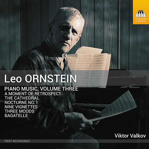 ORNSTEIN, L.: Piano Music, Vol. 3 (Valkov)
