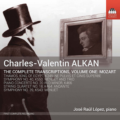 ALKAN, C.-V.: Transcriptions (Complete), Vol. 1 - Mozart (J.R. Lopez)