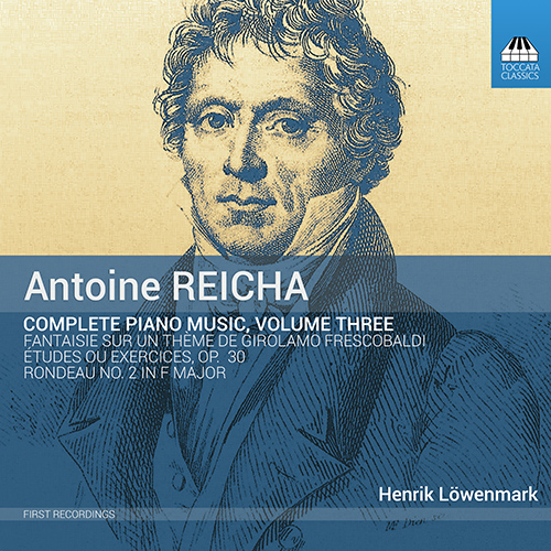 REICHA, A.: Piano Music (Complete), Vol. 3 (Löwenmark)