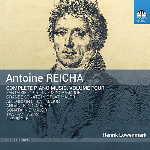 Reicha, A.: Piano Music (Complete), Vol. 4 (Löwenmark)