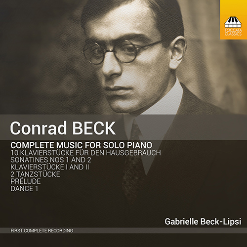 BECK, C.: Piano Music (Complete) (Beck-Lipsi)