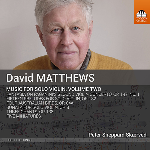MATTHEWS, D.: Music for Solo Violin, Vol. 2 (P. Sheppard Skærved)