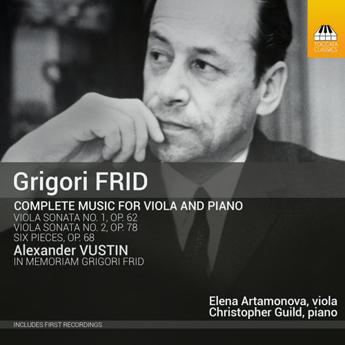 FRID, G.: Music for Viola and Piano (Complete) (Artamonova, Guild)