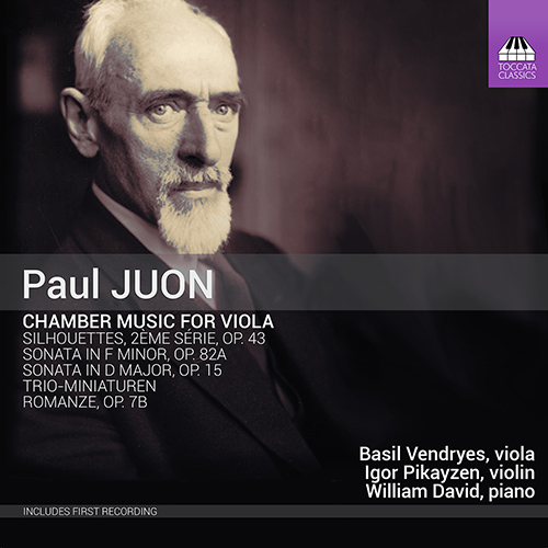 JUON, P.: Chamber Music for Viola - Silhouettes, Series 2 / Viola Sonatas Nos. 1 and 2 / Trio Miniatures (Vendryes, Pikayzen, David)