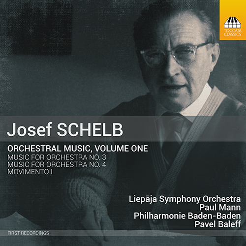 SCHELB, J.: Orchestral Music, Vol. 1 - Movimento I / Music for Orchestra Nos. 3 and 4 (Liepaja Symphony, Baden-Baden Philharmonic, P. Mann, Baleff)