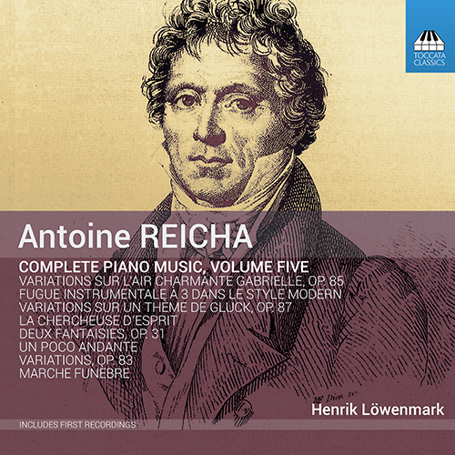 REICHA, A.: Piano Music (Complete), Vol. 5 (Löwenmark)